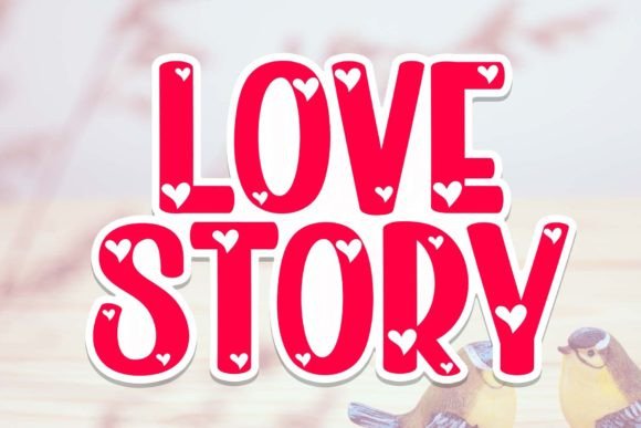 Finding the Right Font: A Look at the Love Story Typeface